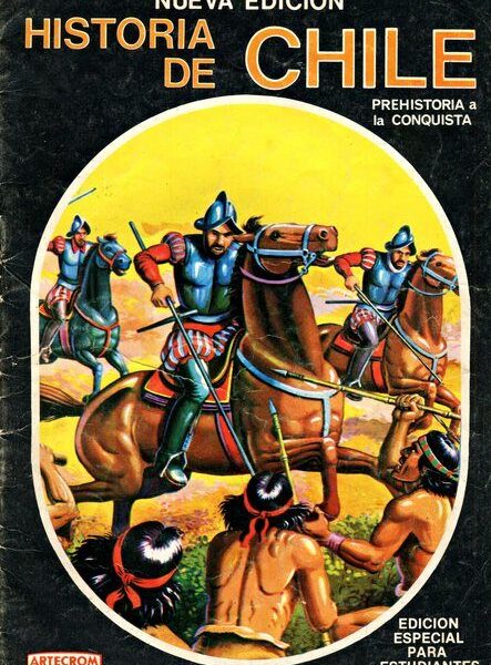 Historia de Chile Prehistoria a la Conquista (Artecrom