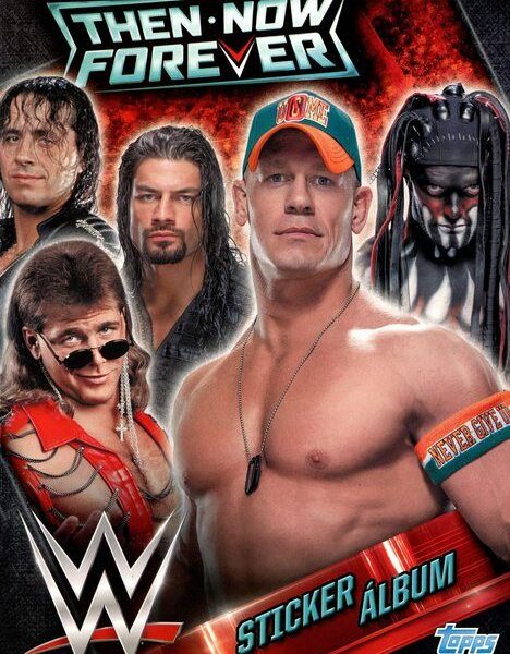 WWE 2016 Then Now Forever (Topps