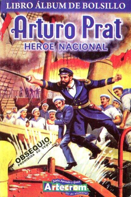 Arturo Prat Héroe Nacional Libro Álbum de Bolsillo (Artecrom, 1984): Categoría Premium