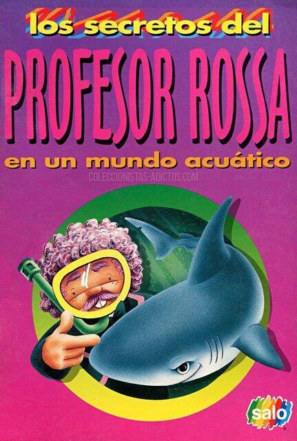 Profesor Rossa, En Un Mundo Acuátio (Los Secretos del Profesor Rossa) (Salo, 1994): Álbum Digital (Categoría Premium)